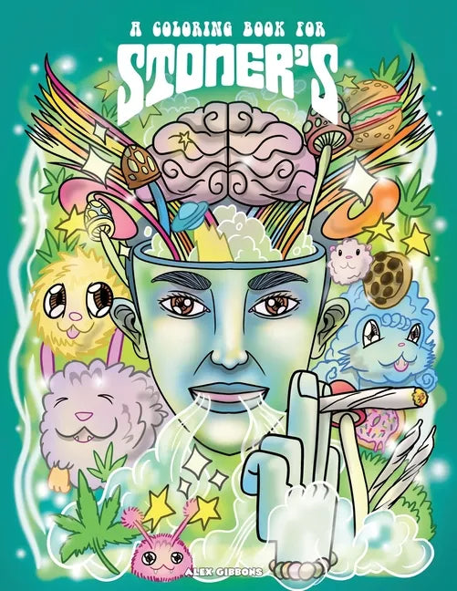 A Coloring Book For Stoners - Stress Relieving Psychedelic Art For Adults - Paperback