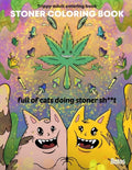 Stoner Coloring Book: Trippy adult coloring book: full of cats doing stoner s**t - Paperback