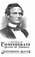 A Short History of the Confederate States of America - Hardcover