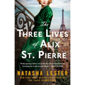 The Three Lives of Alix St. Pierre - Paperback