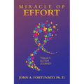Miracle of Effort: Thalia's Autism Journey - Paperback