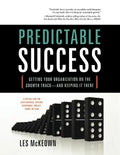 Predictable Success: Getting Your Organization on the Growth Track-And Keeping It There - Paperback