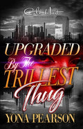 Upgraded By The Trillest Thug: An African American Urban Romance - Paperback