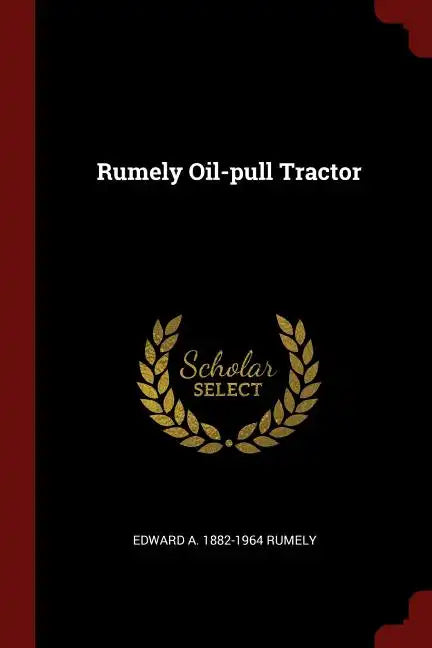 Rumely Oil-pull Tractor - Paperback