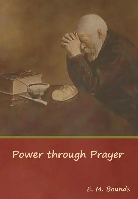 Power through Prayer - Hardcover