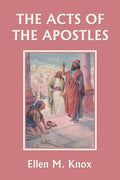 The Acts of the Apostles (Yesterday's Classics) - Paperback
