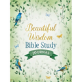 Beautiful Wisdom Bible Study Journal - Paperback