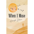 When I Muse - Paperback