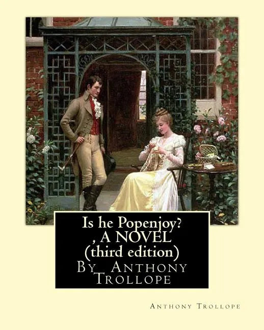 Is he Popenjoy?, By Anthony Trollope A NOVEL ( third edition ) - Paperback