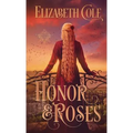 Honor & Roses: A Medieval Romance - Paperback