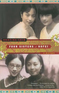 Four Sisters of Hofei: A History - Paperback