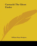 Carnacki The Ghost Finder - Paperback