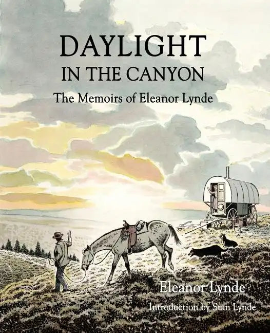 Daylight in the Canyon: The Memoirs of Eleanor Lynde - Paperback