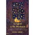 Comfort in the Darkness: Helping children draw close to God through biblical stories of night-time and sleep - Paperback