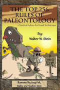 The Top 256 Rules of Paleontology: ...Practical Advice for Fossil Technicians - Paperback