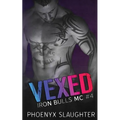 Vexed (Iron Bulls MC #4) - Paperback