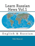 Learn Russian News Vol.1: English & Russian - Paperback