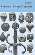 European Sword Pommels: With 60 plates and 680 figures - Paperback