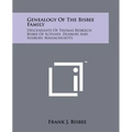 Genealogy Of The Bisbee Family: Descendants Of Thomas Besbeech Bisbee Of Scituate, Duxbury And Sudbury, Massachusetts - Paperback