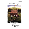 The Architecture of the Arkansas Ozarks - Paperback