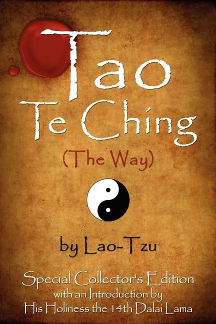 Tao Te Ching (The Way) by Lao-Tzu: Special Collector's Edition with an Introduction by the Dalai Lama - Paperback