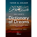 Ibn Sirin's Dictionary of Dreams: According to Islamic Inner Traditions - Paperback