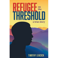 Refugee On The Threshold: A True Story - Paperback