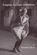 Tripping the Light Ekphrastic - Paperback