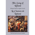 The Song of Roland: Bilingual Edition: English-French - Paperback