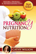 Pregnancy Nutrition: Before, During, & After Eating Tips - Paperback