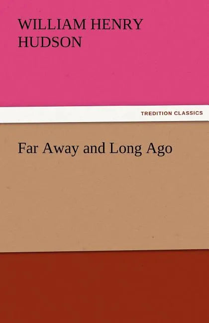 Far Away and Long Ago - Paperback