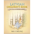 Latvian Children's Book: The Tale of Peter Rabbit - Paperback