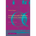 Seeing Foucault's Pendulum: Between Science, Politics, and Art - Hardcover