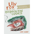 Lily Fox and the Gingerbread Cookie - Hardcover