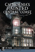 California's Haunted Central Coast - Paperback