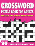 Crossword Puzzle Book For Adults: Crossword Book For Adult Parents And Seniors With Supplying Large Print Puzzles And Solutions - Paperback