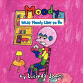 Moody: What Moody Likes to Do - Paperback