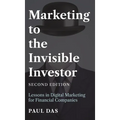 Marketing to the Invisible Investor (Second Edition) - Hardcover