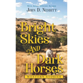 Bright Skies and Dark Horses: Western Stories - Library Binding