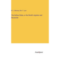 The Hollow Globe, or the World's Agitator and Reconciler - Hardcover