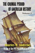 The Colonial Period of American History: The Settlements Vol. 2 - Paperback
