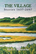 The Village: Stories 1637-2097 - Paperback