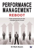 Performance Management Reboot: Fresh perspectives for the changing world of work - Paperback