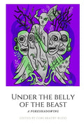 Under The Belly of the Beast: Chapbook - Paperback