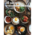50 South Korean Breakfast Recipes for Home - Paperback