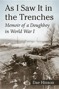 As I Saw It in the Trenches: Memoir of a Doughboy in World War I - Paperback