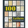 100 Letters That Changed the World - Hardcover