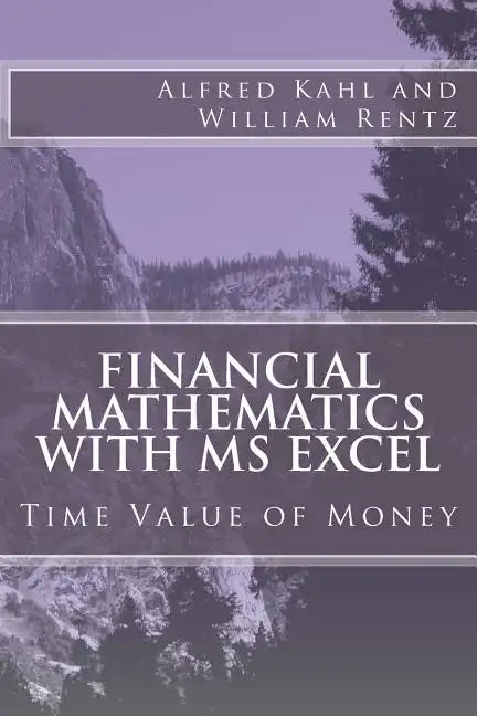 Financial Mathematics with MS Excel: Time Value of Money - Paperback