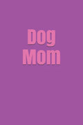 Dog Mom - Paperback
