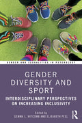 Gender Diversity and Sport: Interdisciplinary Perspectives - Paperback
